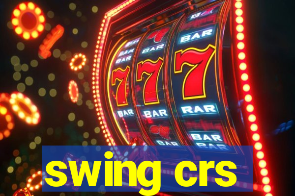 swing crs